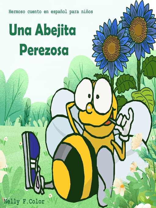 Title details for Una Abejita Perezosa by Nelly F. Color - Available